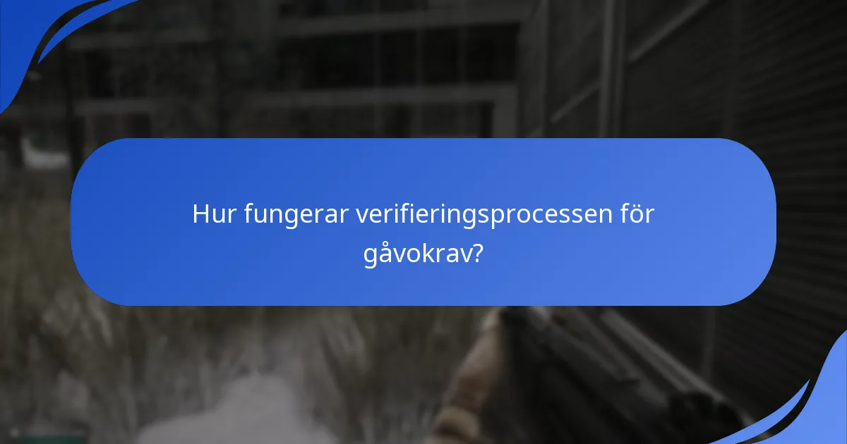 Hur fungerar verifieringsprocessen för gåvokrav?