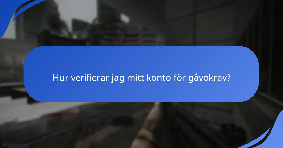 Hur verifierar jag mitt konto för gåvokrav?